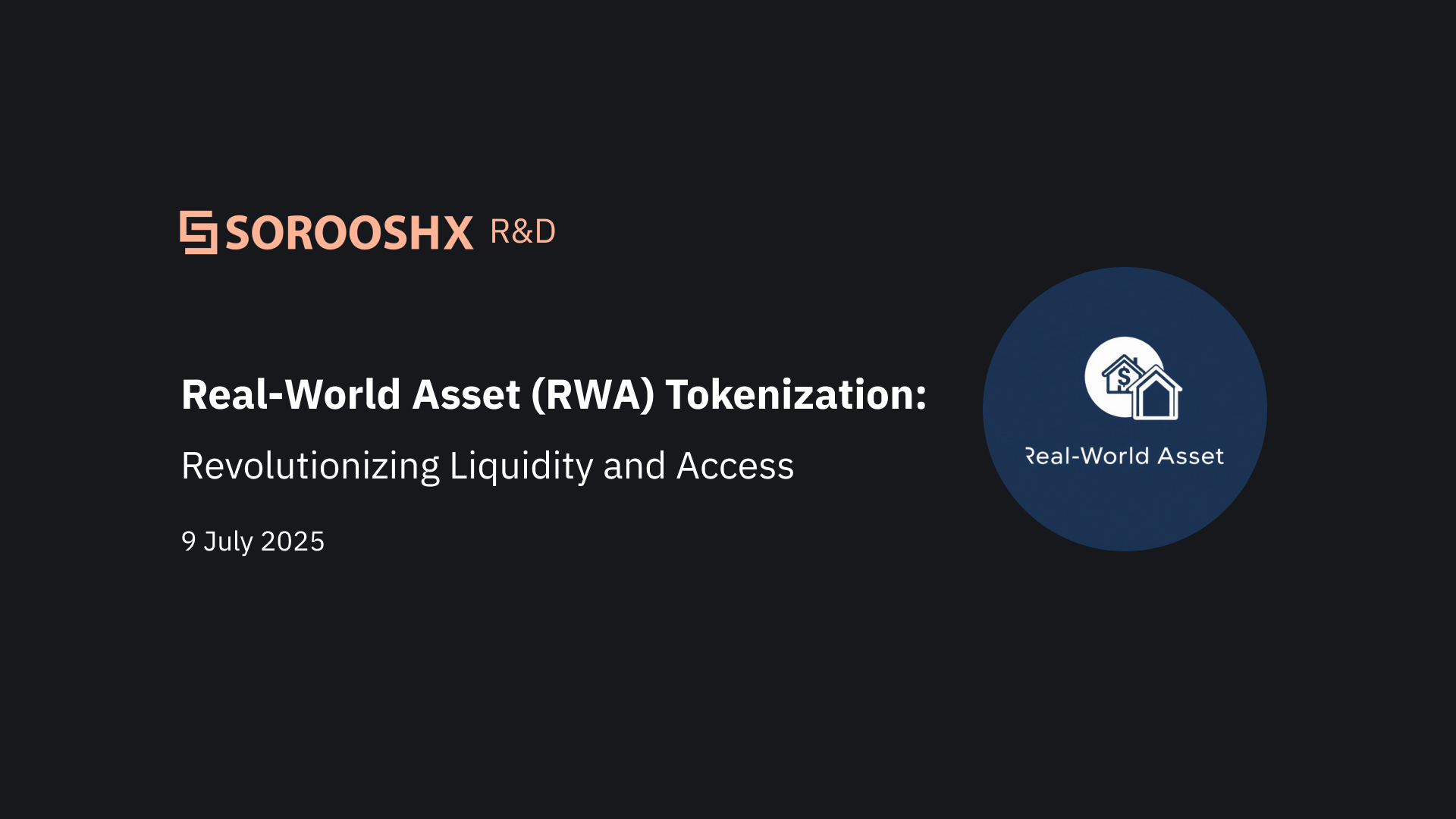 Real-World Asset (RWA) Tokenization: Revolutionizing Liquidity and Access